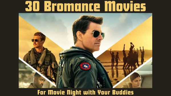 30 Bromance Movies Perfect for Movie Night with Your Buddies