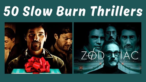 50 Slow Burn Thriller Movies: Suspense Mystery Thrillers