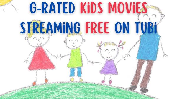 Free Kids Movies to Stream on Tubi: 12 Rated G Animated Kids Movies for All Ages